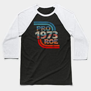 Pro Roe |1973 Retro Baseball T-Shirt